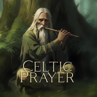 Celtic Prayer: Relaxing Irish Music for Stress Relief, Open Your Mind & Soul