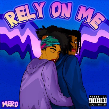 Rely On Me | Boomplay Music