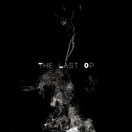 The Last Op ft. 7Mile Ray | Boomplay Music