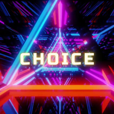 Choice | Boomplay Music