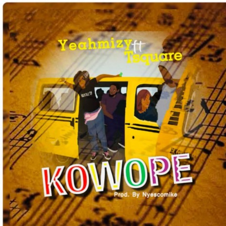 Kowope ft. Tsquare | Boomplay Music