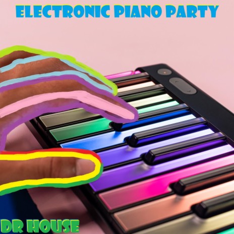 Electronic Piano Party | Boomplay Music