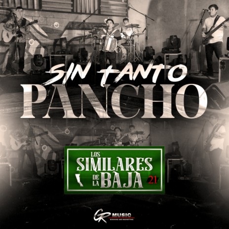 Sin Tanto Pancho (En Vivo) | Boomplay Music