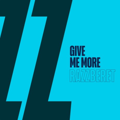 Give Me More | Boomplay Music