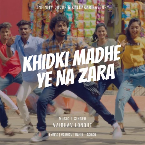 Khidki Madhe Ye Na Zara | Boomplay Music