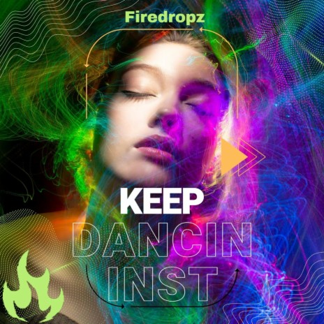 Keep Dancin (Instrumental) | Boomplay Music