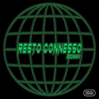 Resto Connesso lyrics | Boomplay Music