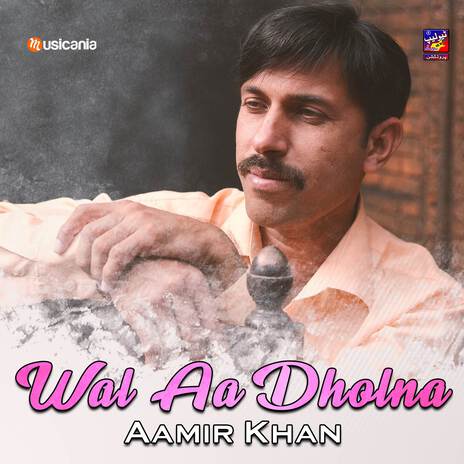 Wal Aa Dholna | Boomplay Music