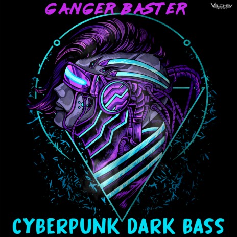 Cyberpunk Dark Bass | Boomplay Music