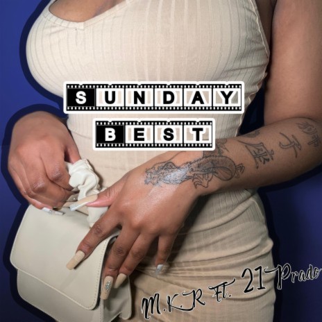 Sunday Best ft. 21Prado | Boomplay Music