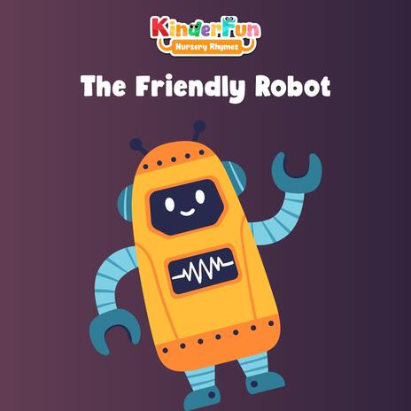 The Friendly Robot Song