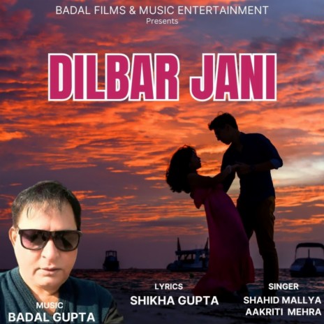 Dilbar Jani ft. Aakriti Mehra | Boomplay Music