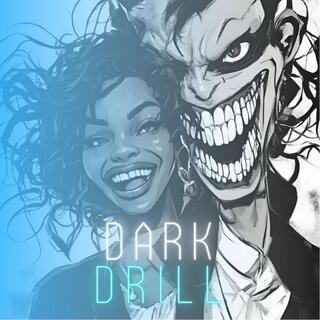 Dark Drill