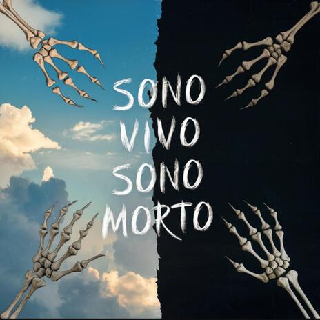 Sono vivo Sono morto | Boomplay Music