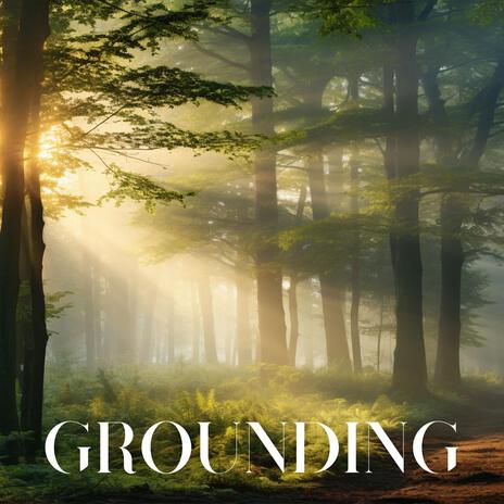 Grounding Serenity | Boomplay Music