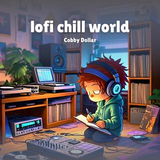 lofi chill world