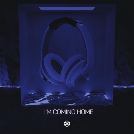 I'm Coming Home (8D Audio) | Boomplay Music