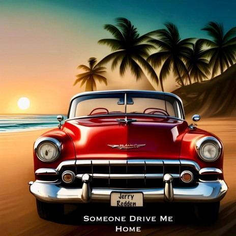 Someone Drive Me Home | Boomplay Music