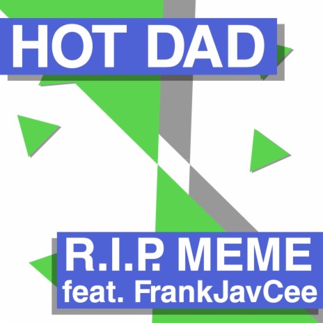 R.I.P. Meme ft. FrankJavCee