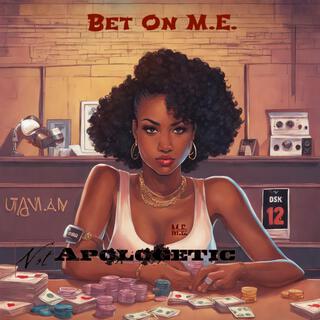 Bet On M.E. (Radio Edit) lyrics | Boomplay Music