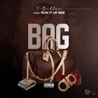 In My Bag (feat. Run it up Ree)