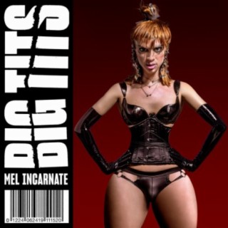 Download Mel 4Ever album songs: Big Tits (whoopsie)