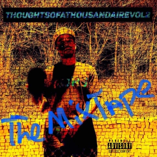 ThouGhts Of A Thousandaire vol2 (The MixTape)