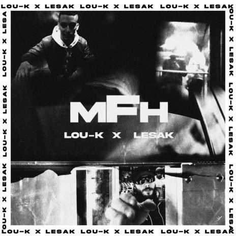 MFH ft. Le Sak | Boomplay Music