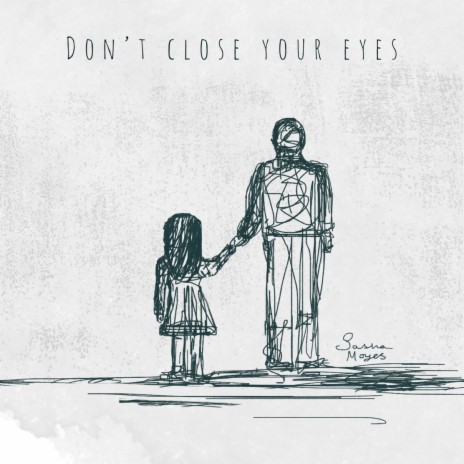 Don't Close Your Eyes | Boomplay Music