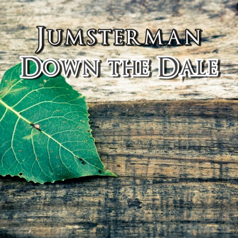 Down the Dale | Boomplay Music