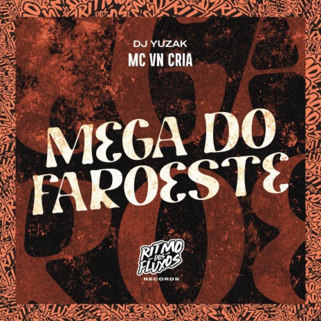 Mega do Faroeste ft. DJ Yuzak | Boomplay Music