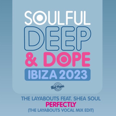 Perfectly (The Layabouts Vocal Mix Edit) ft. Shea Soul | Boomplay Music