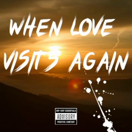 When Love visits again | Boomplay Music