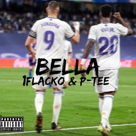 Bella ft. 1Flacko | Boomplay Music