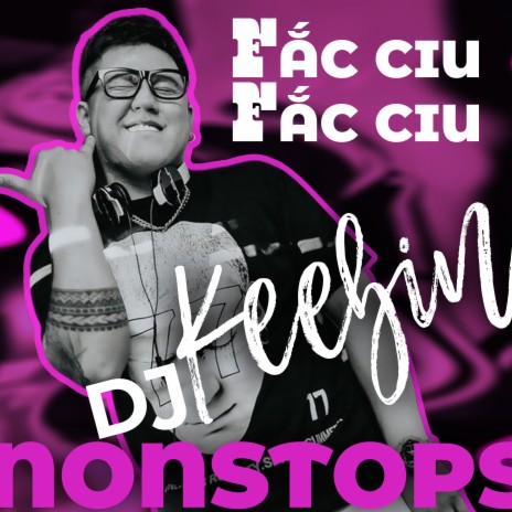 Nonstops - Fắc Ciu Fắc Ciu | Boomplay Music