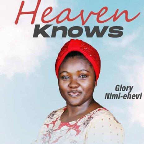 Heaven Knows | Boomplay Music