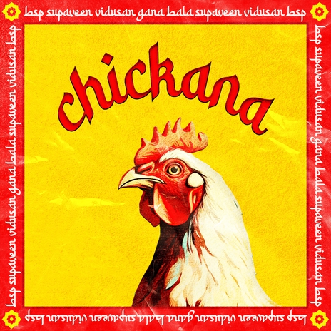 Chickana ft. Supaveen, BSP & Gana Bala | Boomplay Music