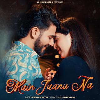 Main Jaanu Na