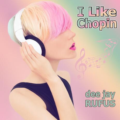 I Like Chopin | Boomplay Music