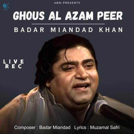 Ghous al Azam Peer | Boomplay Music