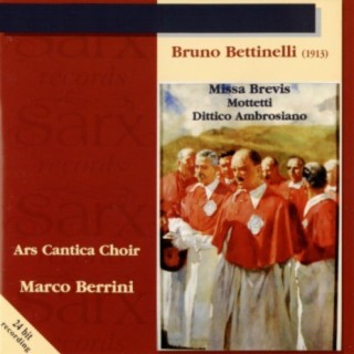 Bettinelli: Missa Brevis - Mottetti - Dittico ambrosiano