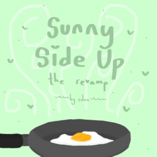 sunny side up (the revamp)