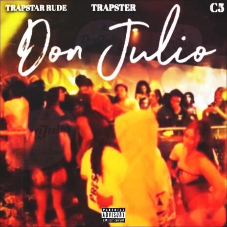 Don Julio ft. Trapster & C5