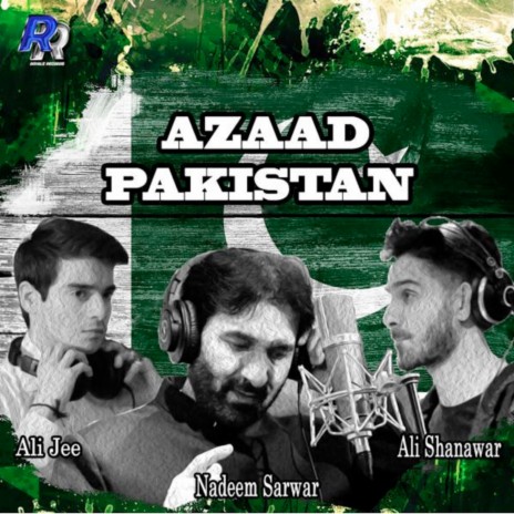 Azaad Pakistan ft. Ali Shanawar & Ali Jee | Boomplay Music