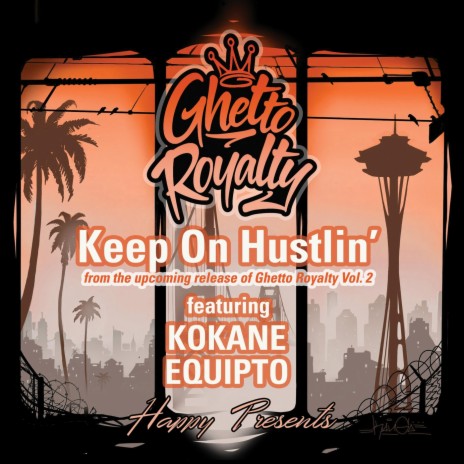 Keep on Hustlin' (feat. Kokane & Equipto) | Boomplay Music