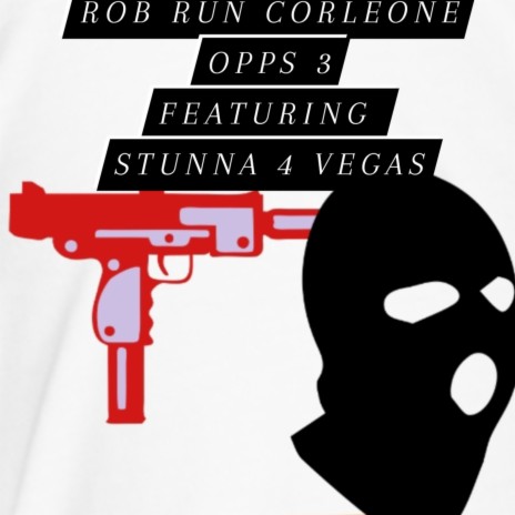 Opps 3 ft. Stunna 4 Vegas | Boomplay Music