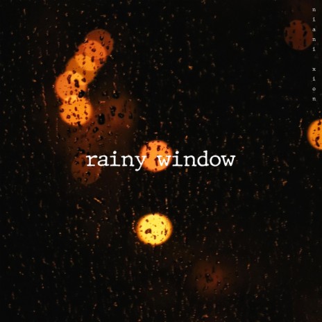 rainy window