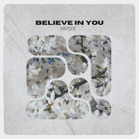 Believe In You (Radio Edit) | Boomplay Music