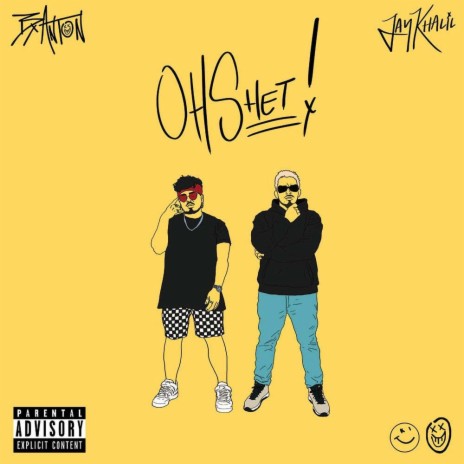 OH SHET! ft. Jay Khalil | Boomplay Music