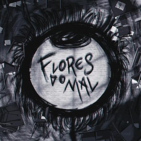 Flores do Mal | Boomplay Music